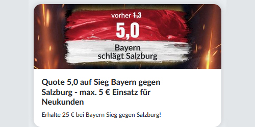 Salzburg - Bayern Quoten - Sportwetten Angebote