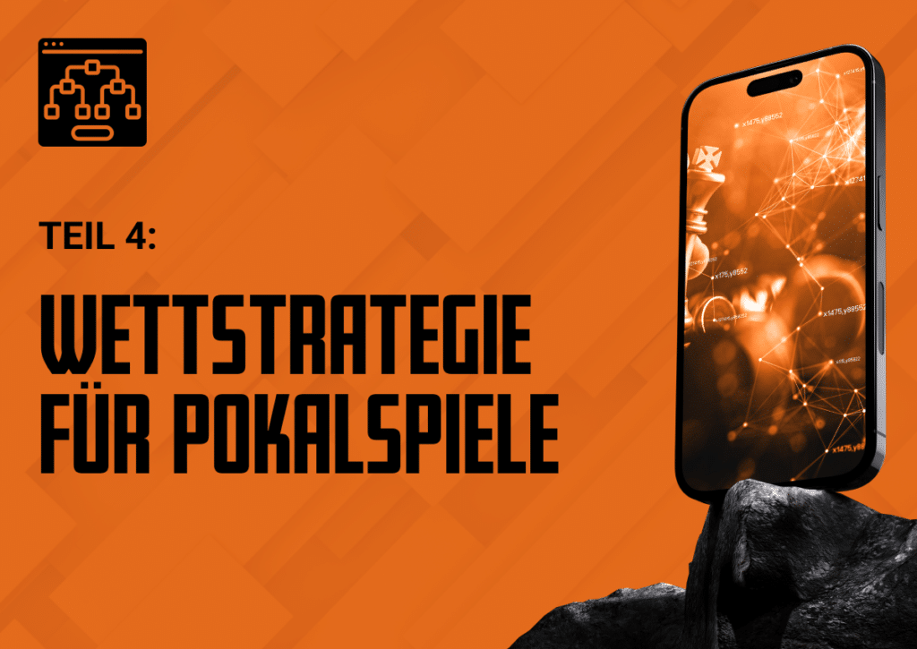 Wettstrategie für Pokalspiele - Wettbasis Kurs Teil 4