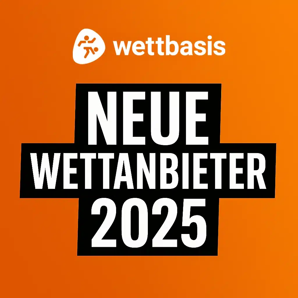 Neue Wettanbieter 2025
