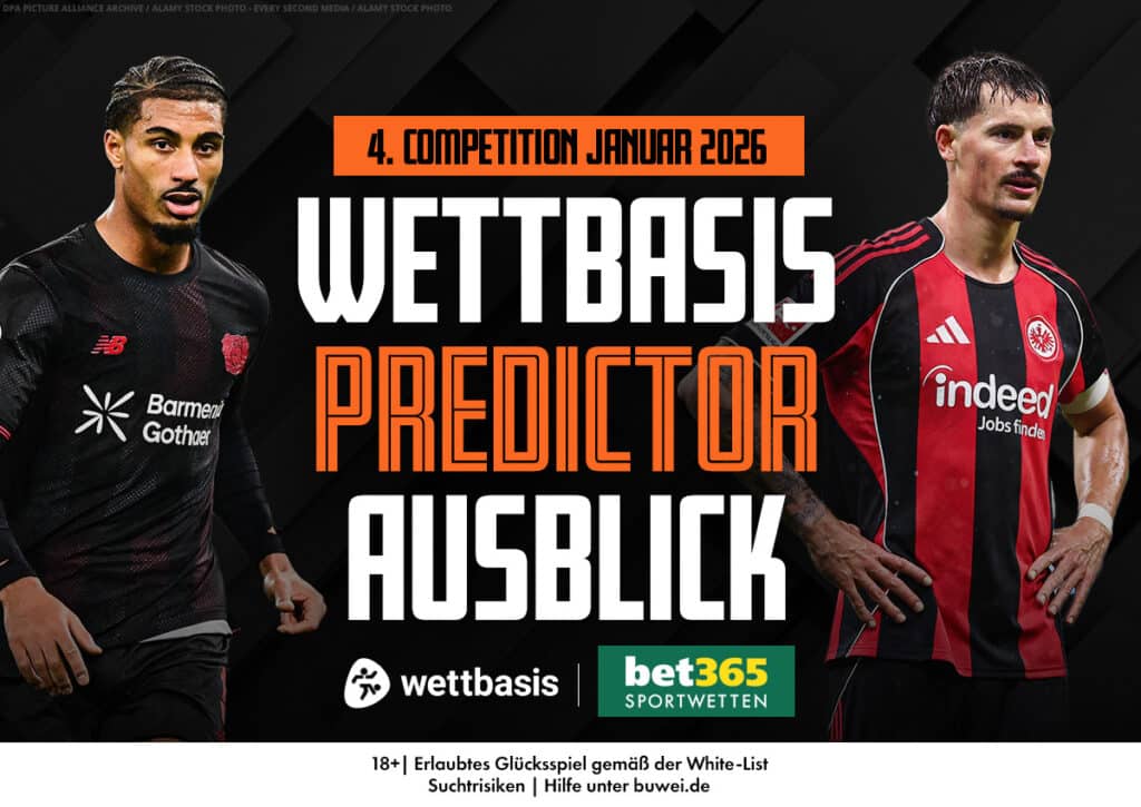 Wettbasis-Predictor-Ausblick, 4. Competition Januar 2026 Wettbasis-Predictor-Ausblick, 4. Competition Januar 2026