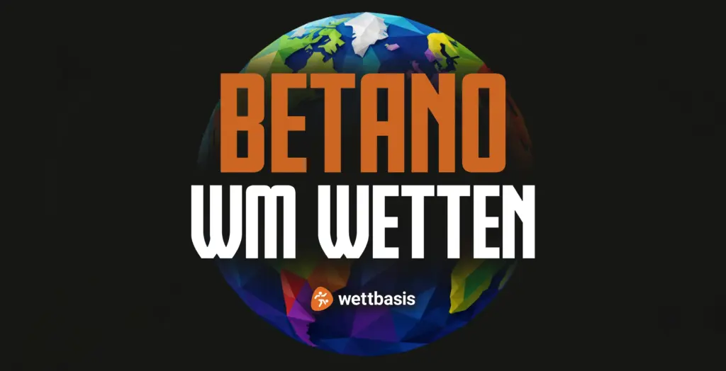 Betano WM Wetten 2026