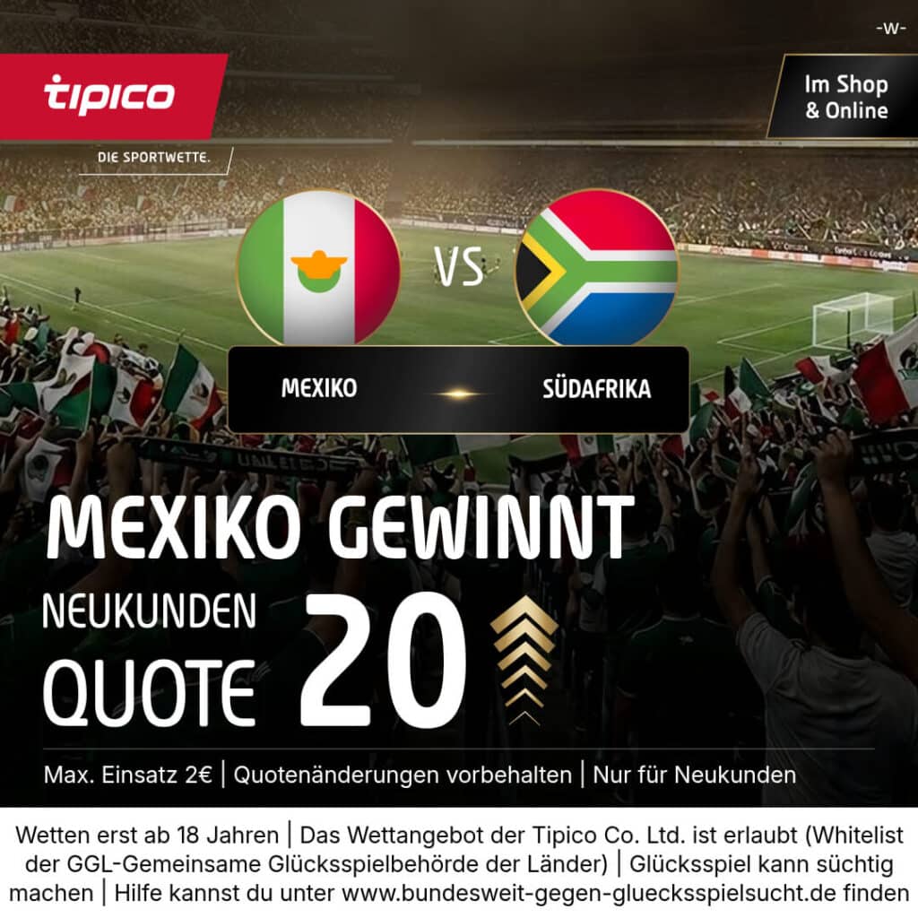 Tipico WM Boost Mexiko - Südafrika