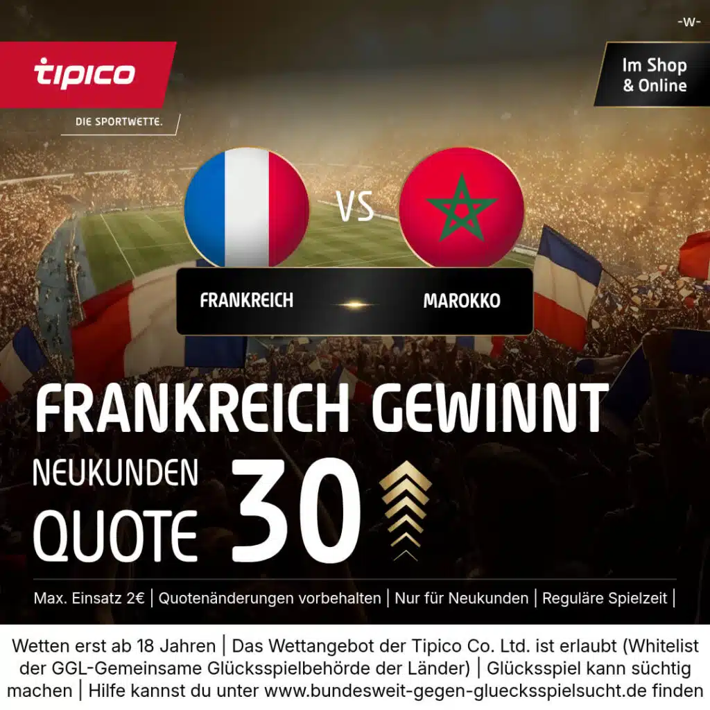 Tipico Quoten Boost Frankreich - Marokko